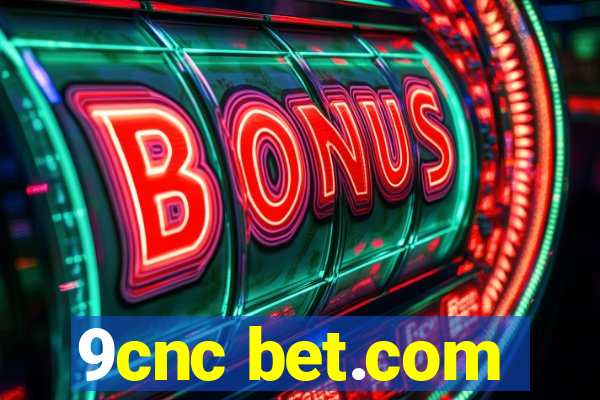 9cnc bet.com